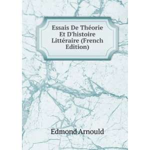  De ThÃ©orie Et Dhistoire LittÃ©raire (French Edition) Edmond 