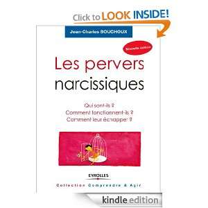 Les pervers narcissiques (French Edition) Jean Charles Bouchoux 