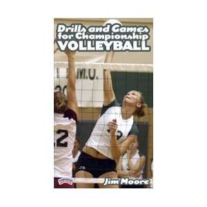  Jim Moore Drills and Games for Championship Volleyball 