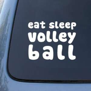 EAT SLEEP VOLLEYBALL   Car, Truck, Notebook, Vinyl Decal Sticker #2048 