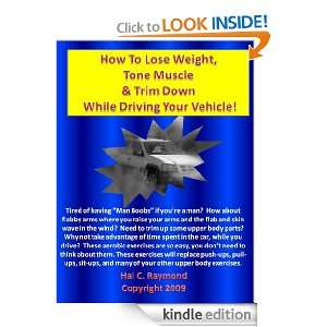 How To Lose Weight, Tone Muscle & Trim Down While Driving Your Vehicle 