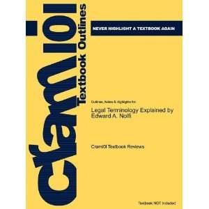  Studyguide for Legal Terminology Explained by Edward A. Nolfi 