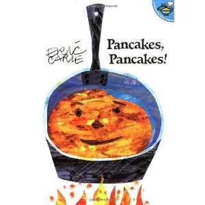   , Pancakes (World of Eric Carle) [Paperback] Eric Carle Books