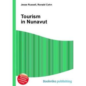  Tourism in Nunavut Ronald Cohn Jesse Russell Books