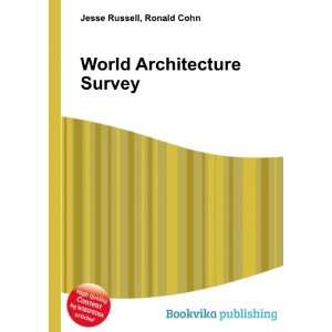  World Architecture Survey Ronald Cohn Jesse Russell 