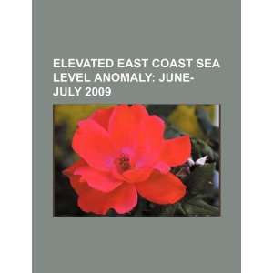  Elevated east coast sea level anomaly June July 2009 