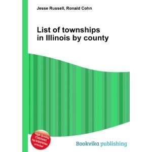  List of townships in Illinois by county Ronald Cohn Jesse 