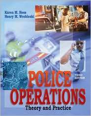 Police Operations Theory and Practice, (0534551378), Karen M. Hess 