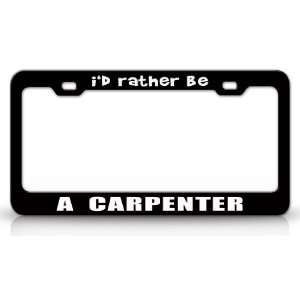 com ID RATHER BE A CARPENTER Occupational Career, High Quality STEEL 