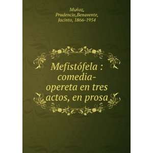   , en prosa Prudencio,Benavente, Jacinto, 1866 1954 MuÃ±oz Books