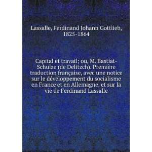   Lassalle Ferdinand Johann Gottlieb, 1825 1864 Lassalle Books