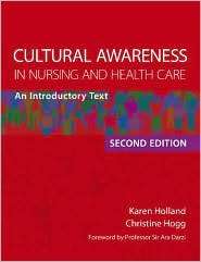 Cultural Awareness in Nursing and Health Care, 2nd edition An 