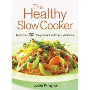    The Healthy Slow Cooker [Paperback] Judith Finlayson Books