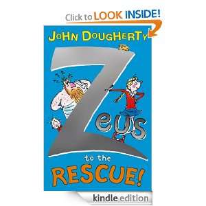 Zeus to the Rescue John Dougherty  Kindle Store