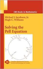 Solving the Pell Equation, (038784922X), Michael J. Jacobson 