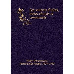   commentÃ©s Pierre Louis Joseph, 1879 1933 Villey Desmeserets Books