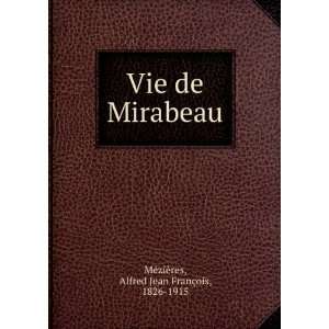   de Mirabeau Alfred Jean FranÃ§ois, 1826 1915 MÃ©ziÃ¨res Books
