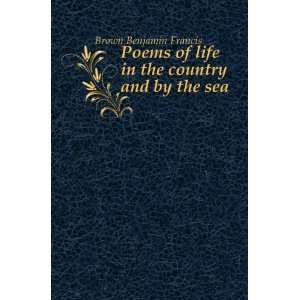   of life in the country and by the sea Brown Benjamin Francis Books