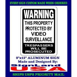  VIDEO SURVEILLANCE SIGN ALUMINUM 