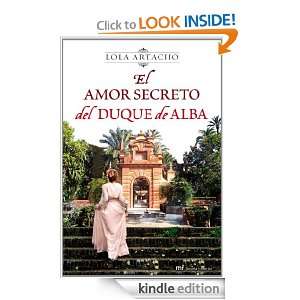 El amor secreto del duque de Alba (Novela Historica (m.Roca)) (Spanish 