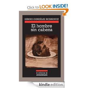El hombre sin cabeza (Argumentos) (Spanish Edition) Sergio González 