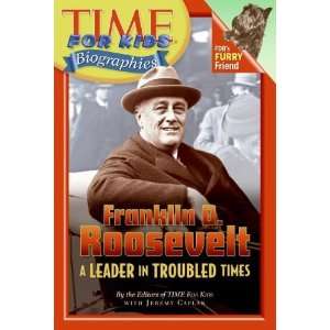  Time For Kids Franklin D. Roosevelt A Leader in Troubled 