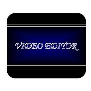  Job Occupation   Video editor Mouse Pad 