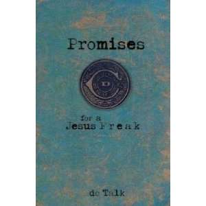  Promises for a Jesus Freak [PROMISES FOR A]  N/A  Books