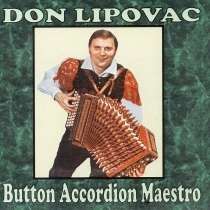 Don Lipovac Button Accordion Maestro Brand New Polka CD  