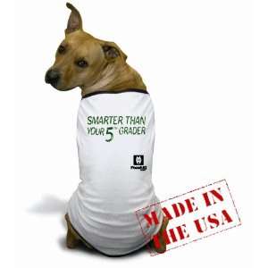 Dog T shirt Smarter Than Your 5th Grader (Small)  Kitchen 