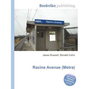  Racine Avenue (Metra) Ronald Cohn Jesse Russell Books