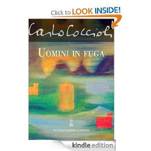Uomini in fuga (Italian Edition) Carlo Coccioli  Kindle 
