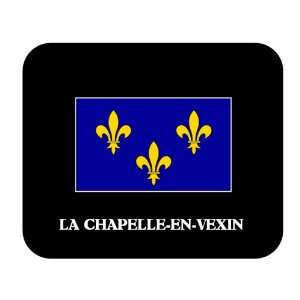  Ile de France   LA CHAPELLE EN VEXIN Mouse Pad 