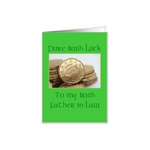  father in law Pure Irish Luck St. Patricks Day card Card 
