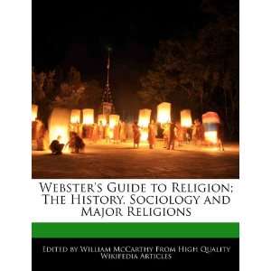 Guide to Religion; The History, Sociology and Major Religions 