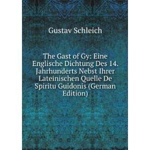 The Gast of Gy Eine Englische Dichtung Des 14. Jahrhunderts Nebst 