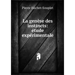  La genÃ¨se des instincts Ã©tude expÃ©rimentale 