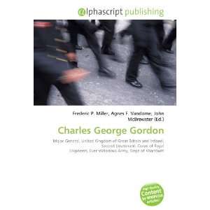  Charles George Gordon (9786132865168) Books