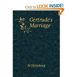  Gertrudes Marriage W Heimburg Books