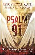 Psalm 91 Real Life Stories of Peggy Joyce Ruth