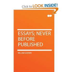  Essays; Never Before Published William Godwin Books