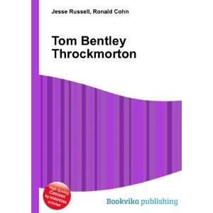  Tom Bentley Throckmorton Ronald Cohn Jesse Russell Books