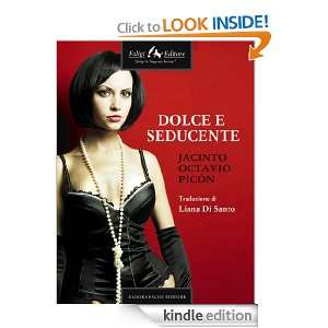 Dolce e seducente (Italian Edition) Jacinto Octavio Picón  