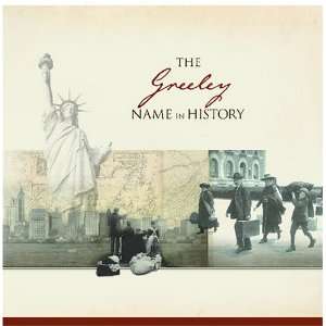  The Greeley Name in History Ancestry Books