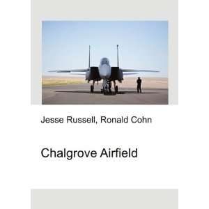  Chalgrove Airfield Ronald Cohn Jesse Russell Books