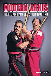 Modern Arnis Filipino Art of Stick Fighting by Remy Presas 1983 