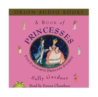 Book of Princesses Five Favourite , Sally Gardner 9780752867540 