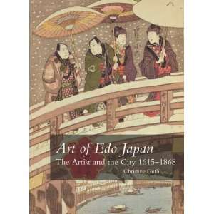  By Christine Guth Art of Edo Japan The Artist and the 