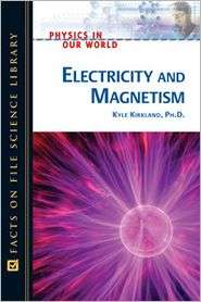   and Magnetism, (0816061122), Kyle Kirkland, Textbooks   