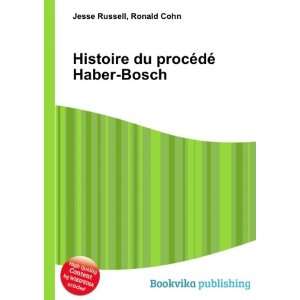   du procÃ©dÃ© Haber Bosch Ronald Cohn Jesse Russell Books